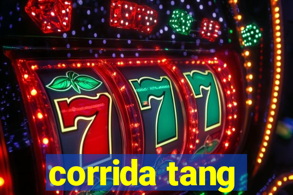 corrida tang